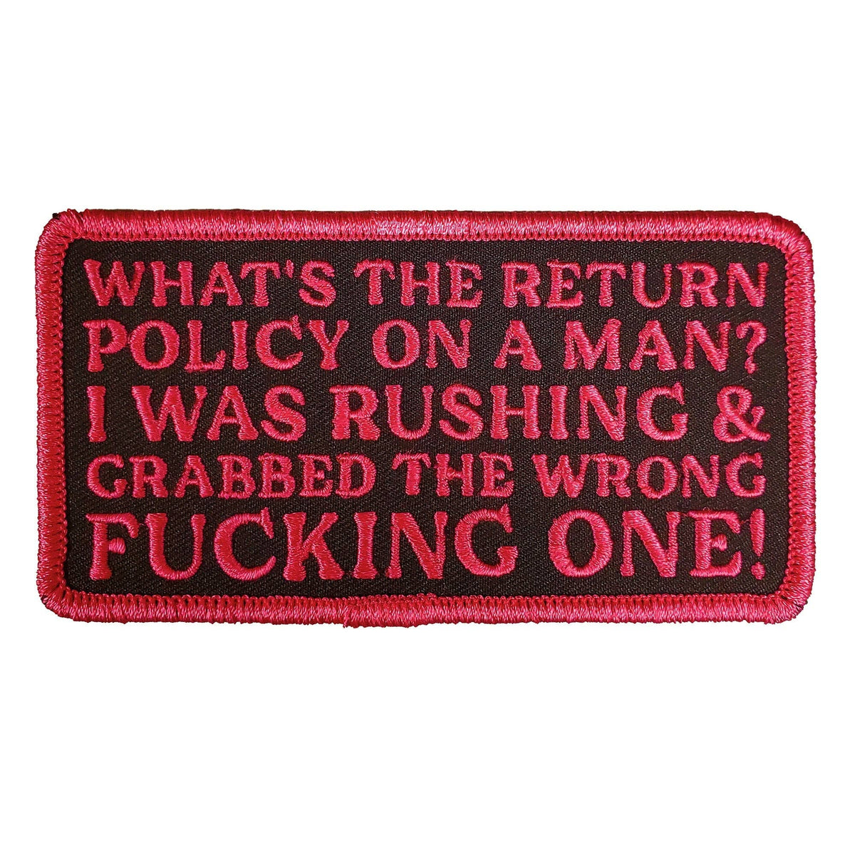 Hot Leathers What's The Return Policy 4" X 2" Patch: MULTI / 4"X2"