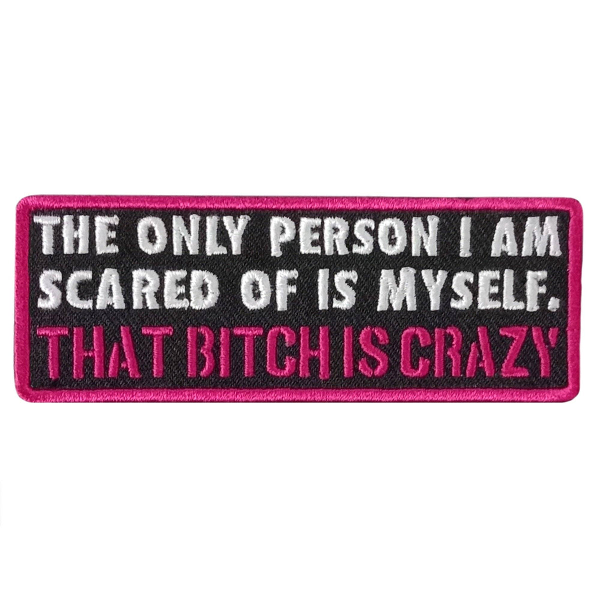 Hot Leathers SCARED OF MYSELF 4" x 2" Embroidered Patch: MULTI / 4"X2"